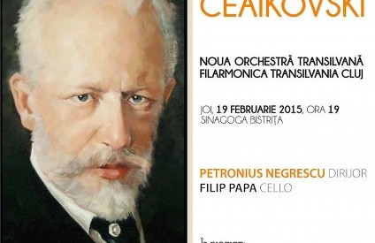 BISTRIȚA: Concert extraordinar PIOTR ILICI CEAIKOVSKI BISTRIȚA: Concert extraordinar PIOTR ILICI CEAIKOVSKI